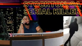 🔴 Stockton, CA SERIAL KILLER on the LOOSE | Marcus Speaks