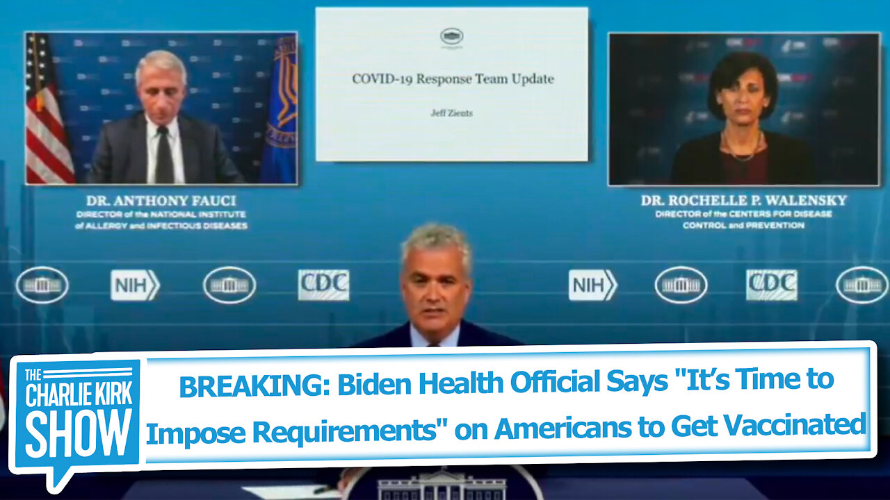 Biden Health Official Says "It’s Time to Impose Requirements" on Americans to Get Vaccinated