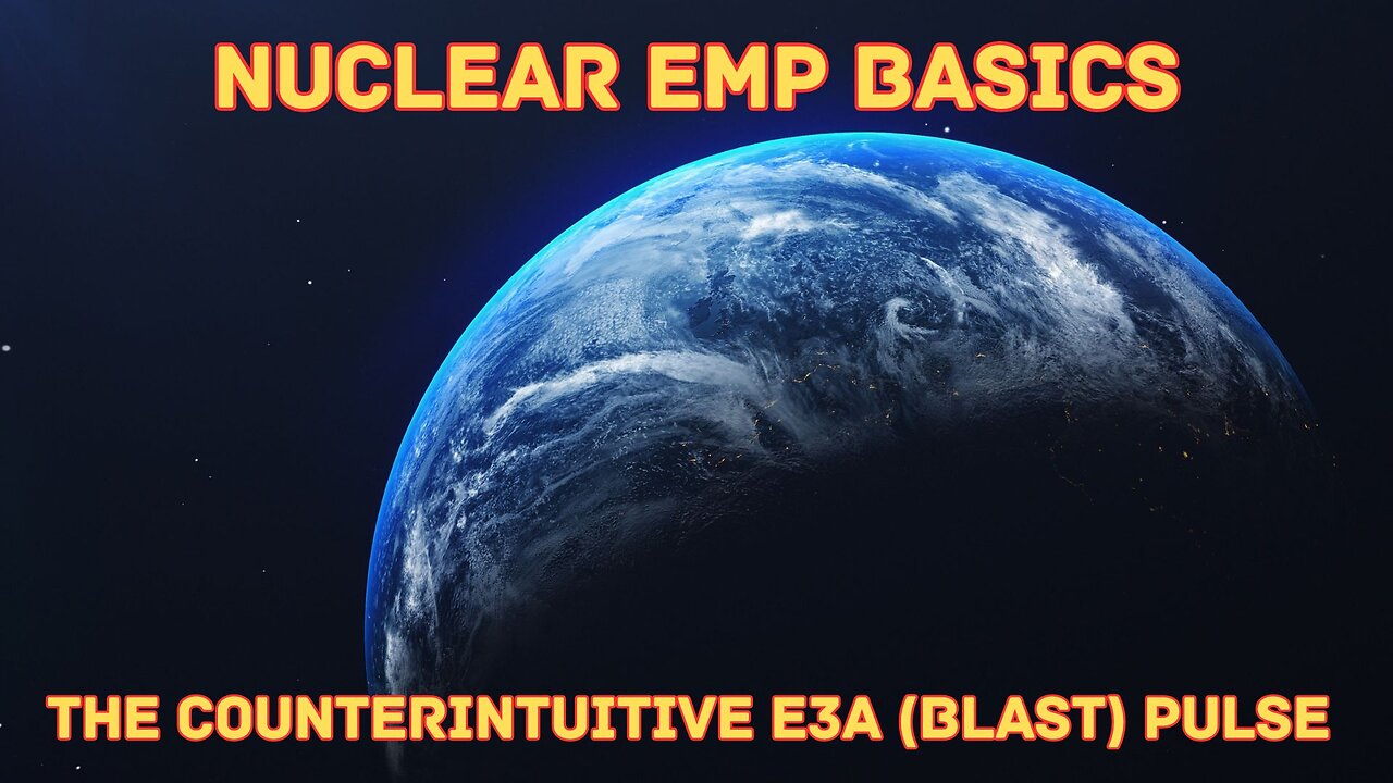 Nuclear EMP Basics: The Counterintuitive E3A Pulse