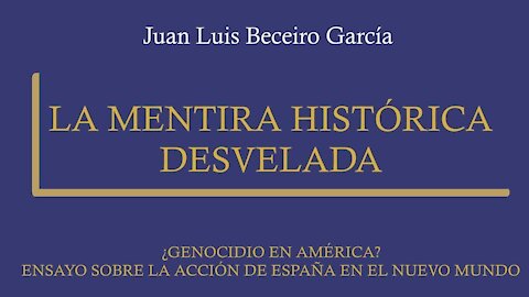 La mentira histórica desvelada.¿Genocidio en América?.
