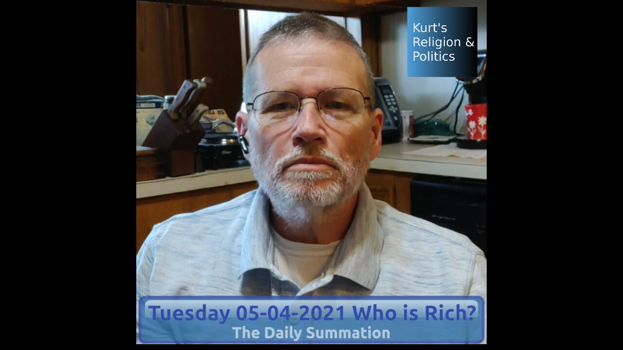 20210504 Who Is Rich - The Daily Summation