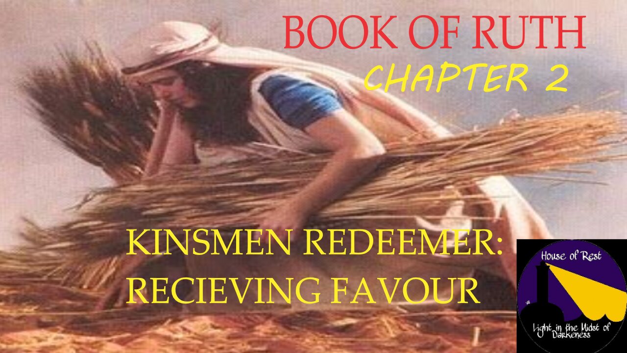 BOOK OF RUTH_ THE KINSMEN REDEEMER PART 2