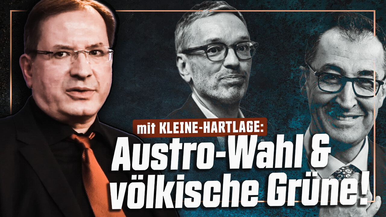 Völkische Grüne & Austrowahl (mit Manfred Kleine-Hartlage)