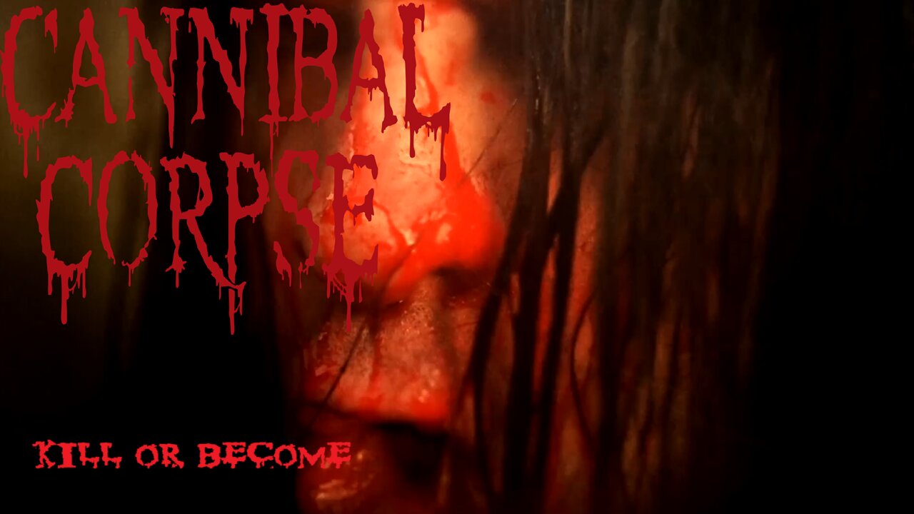Cannibal Corpse - Kill Or Become (Official Music Video)