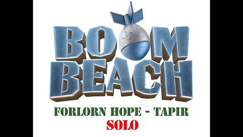 Boom Beach - Operation Forlorn Hope - Tapir - Solo