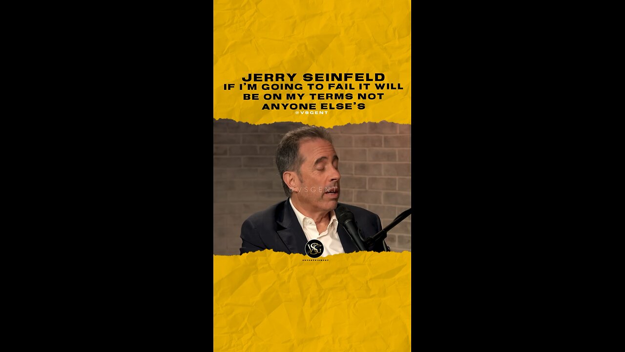 @jerryseinfeld If I’m going to fail it will be on my terms not anyone else’s