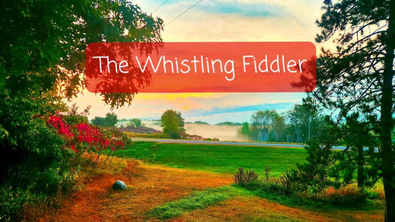 The Whistling Fiddler: I Must Tell Jesus