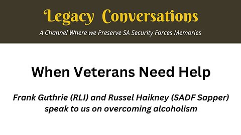 When Veterans Need Help - Alcoholism Support - Frank Guthrie & Russel Haikney