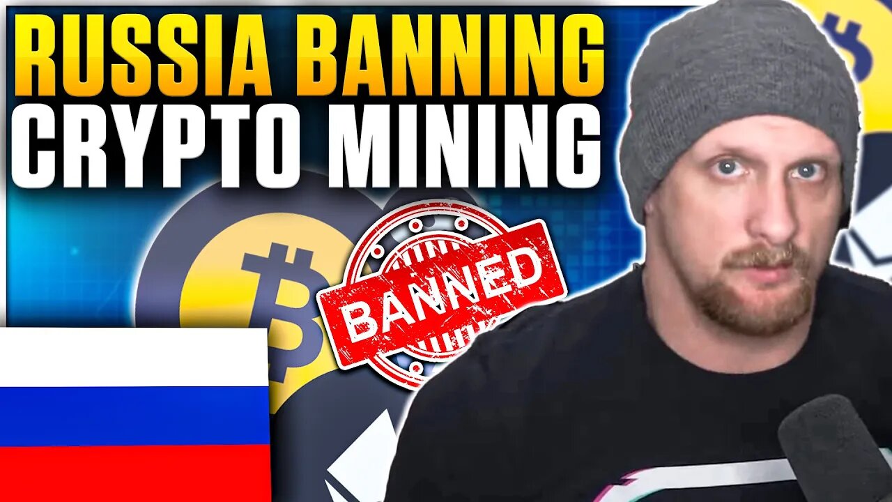 Russia Banning Crypto Mining?