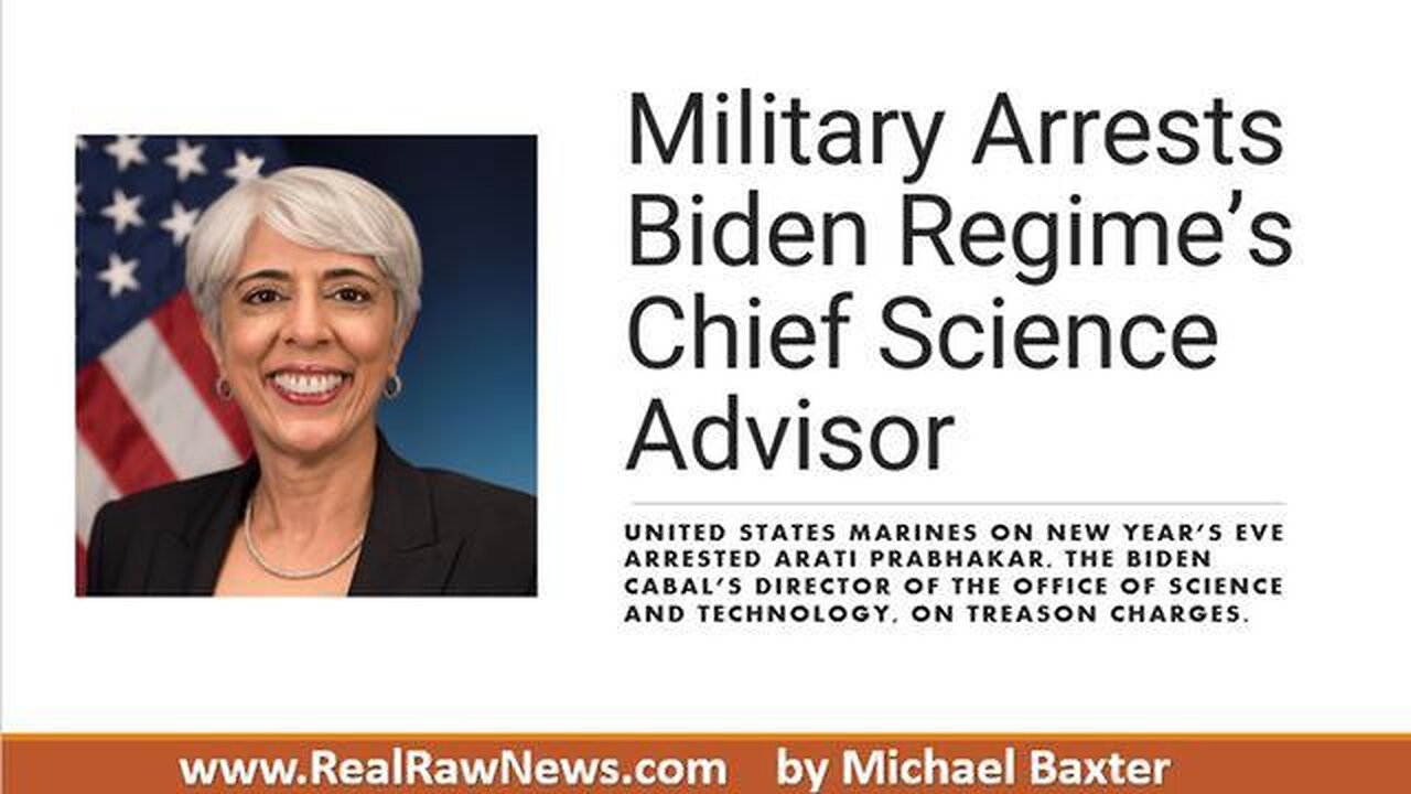 Military Arrests Biden Regime’s Chief Science Advisor