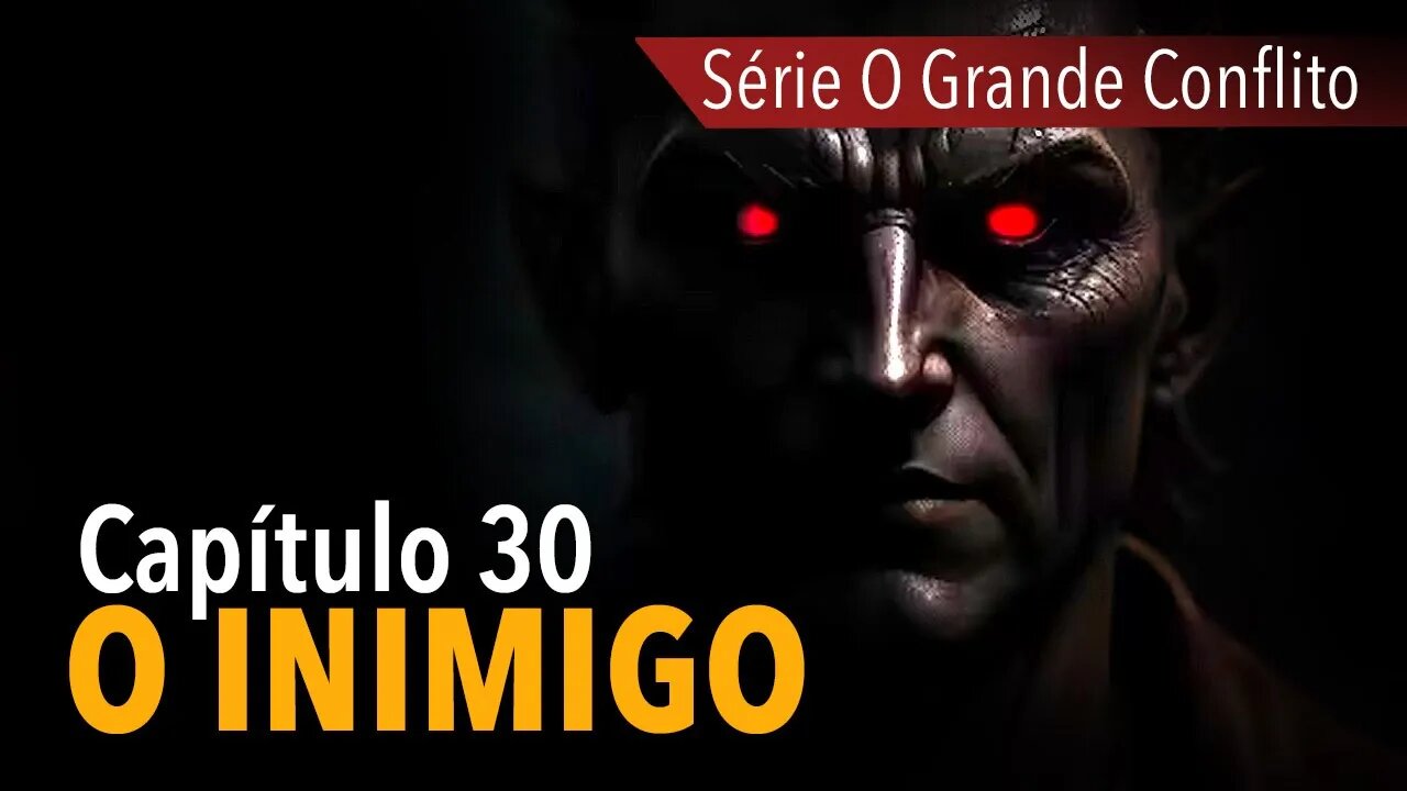 Série O GRANDE CONFLITO: O Inimigo | capítulo 30