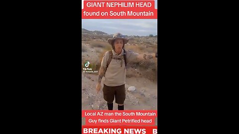 Gaint Nephlim Head Found on South Mountain