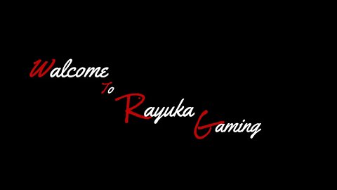 Welcome to Rayuka Gaming!