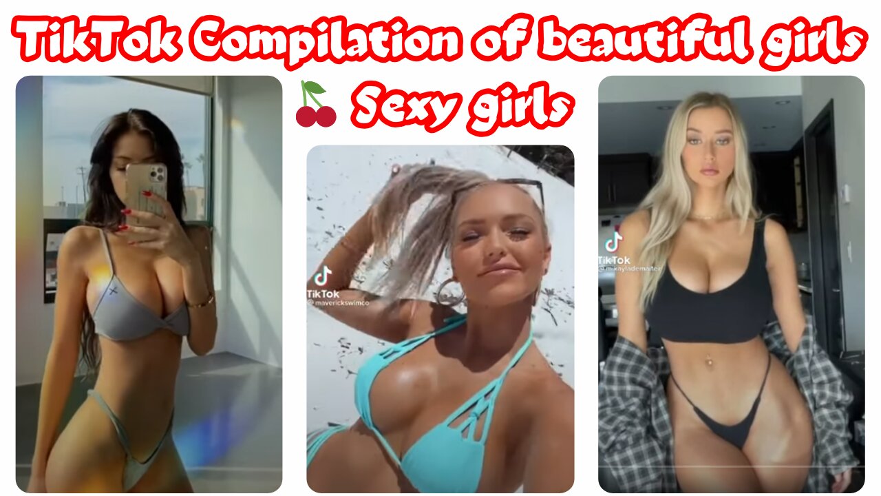 TikTok Compilation of beautiful girls 🍒 Sexy girls