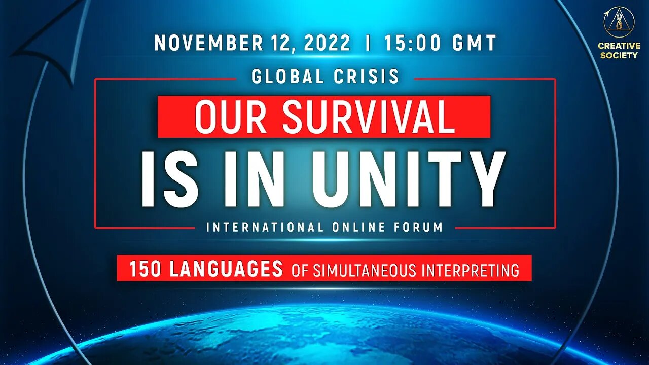 Global Crisis. Our Survival is in Unity | International Online Forum November 12, 2022