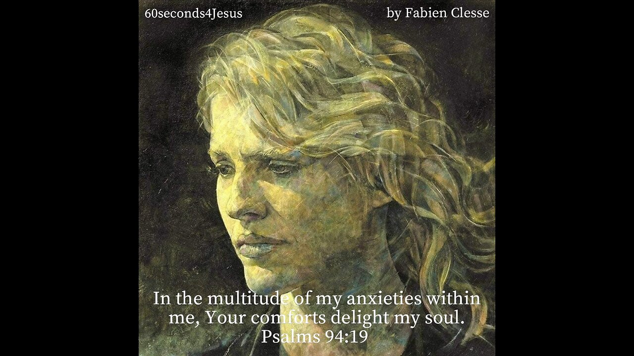 In the multitude of my anxieties within me, Your comforts delight my soul.