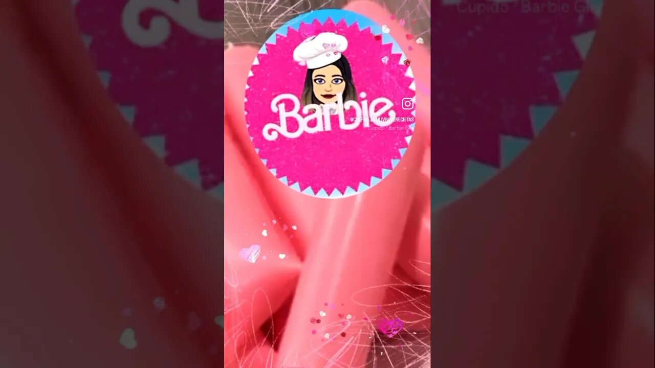 💞💖 Geladinho da Barbie 💖💞