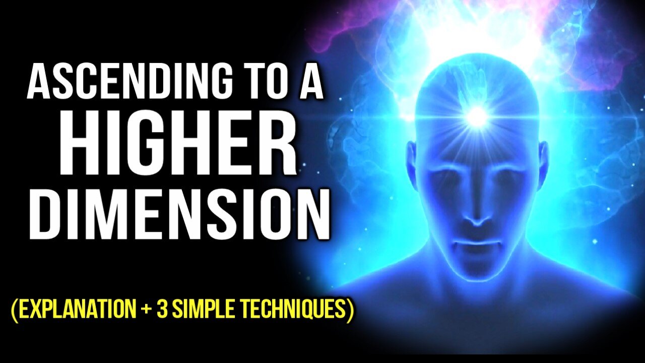 Awakening the Mind & Ascending to Higher Dimensions (Explanation + 3 tips for the Ascension Process)