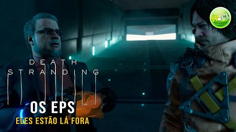 Death Stranding - A fuga dos EPs