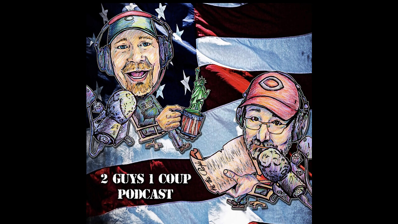 2 Guys 1 Coup Episode 53