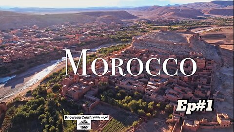 Discover Countries Magics: MOROCCO - Ep 1