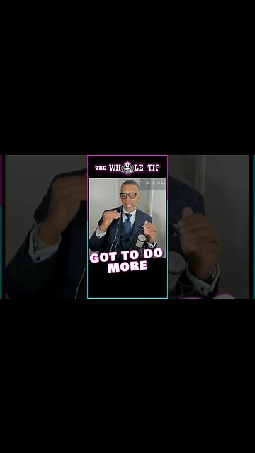 GOT TO DO MORE - the Whole Tip #shorts #short #shortvideo #shortsvideo #subscribe #status #subscribe