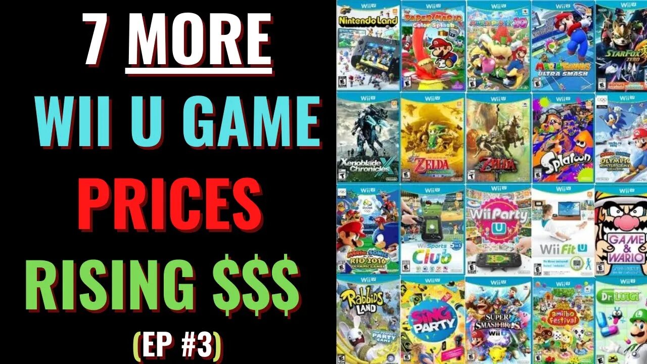 7 MORE Wii U Game Price Predictions | Wii U Game Prices Are Exploding Part #3