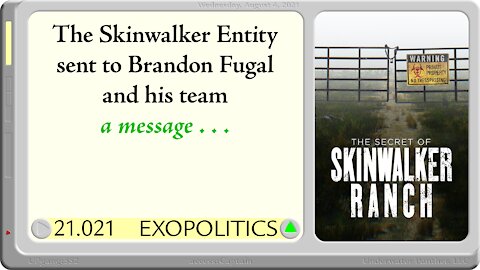 LOG Entry 21.021 Skinwalker Ranch - Message