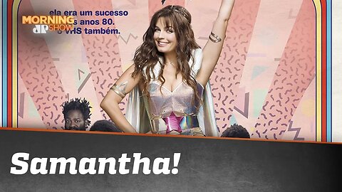 Samantha! Conheça a 1ª comédia brasileira da Netflix