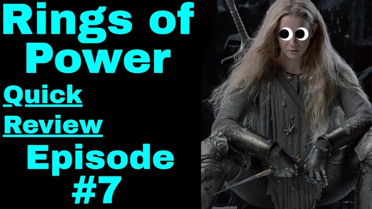 Rings of Power Quick Reaction / Review - Episode Seven