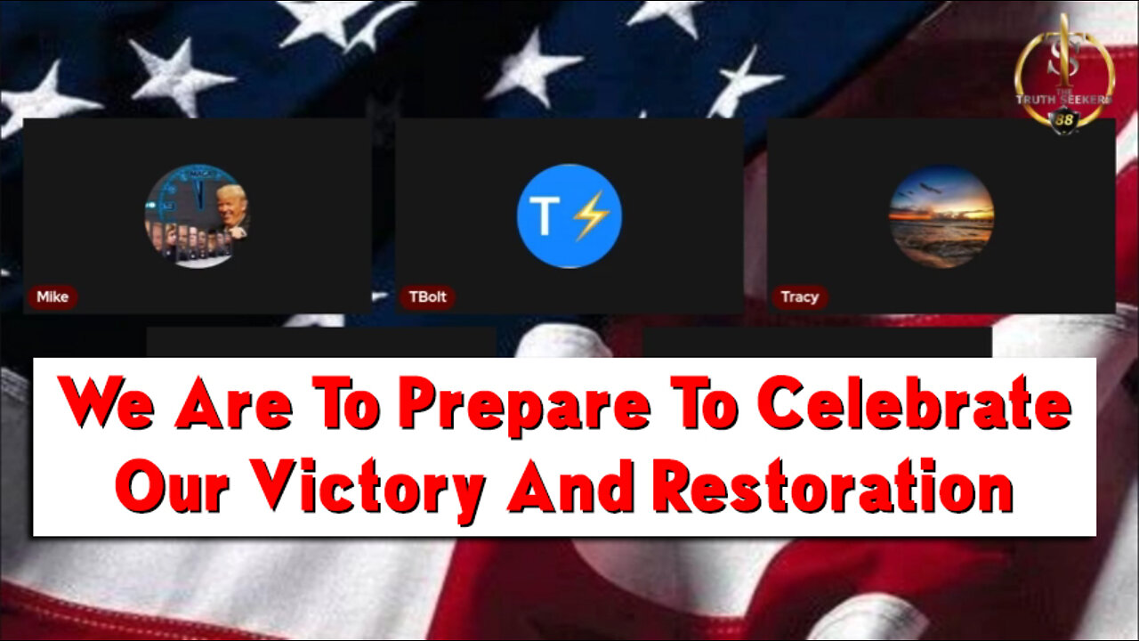 Breaking: We Are To Prepare To Celebrate Our Victory And Restoration!.