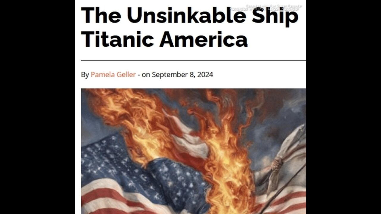 ARTICLE ONLY BELOW>THE UNSINKABLE TITANIC AMERICA - video time to read - 4 mins