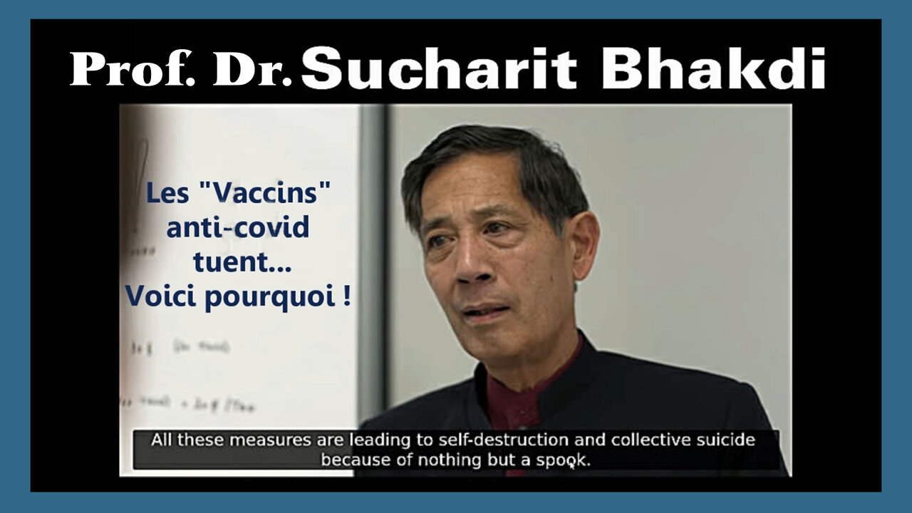 Les "Vaccins tuent".Voici pourquoi... Prof.Dr. S.BHAKDI (Hd 720)