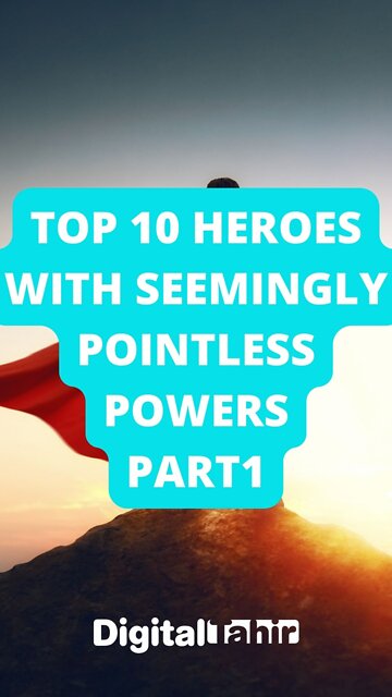 Top 10 Heroes with Seemingly Pointless Powers Part 1