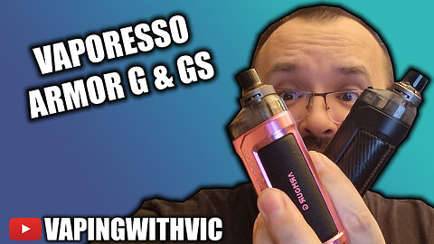 The Armor G & GS from Vaporesso - A return to Pod Mods?