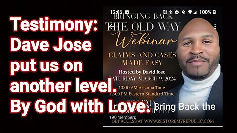 Testimony- Webinar by- David Jose, Bringing Back The Old Way, 3/9/24.