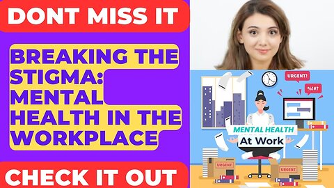 Mental health and work, stress at work, mental health and the workplace, work place mental health