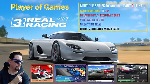 Player of Games: Real Racing 3 Update 12.7: GOLD HARVESTING - MULTIPLE SERIES to race in - PART 9