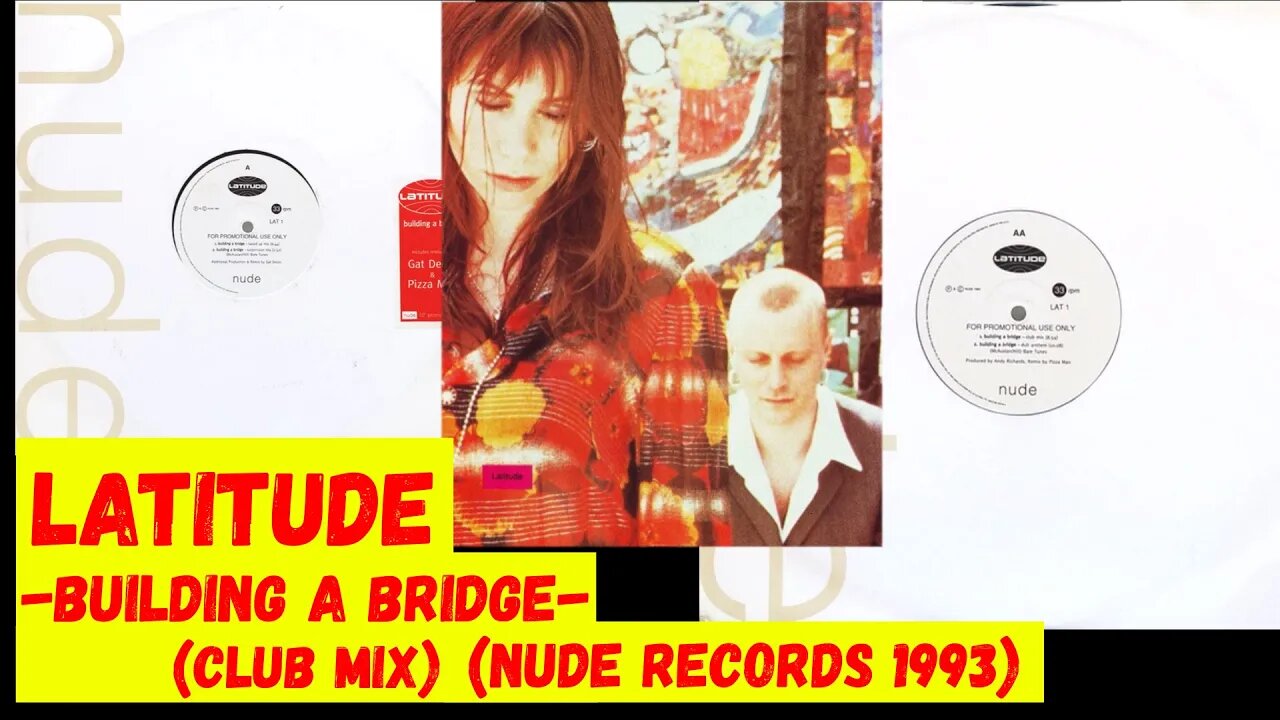 Latitude - Building A Bridge (Club Mix) Progressive House, House 1993