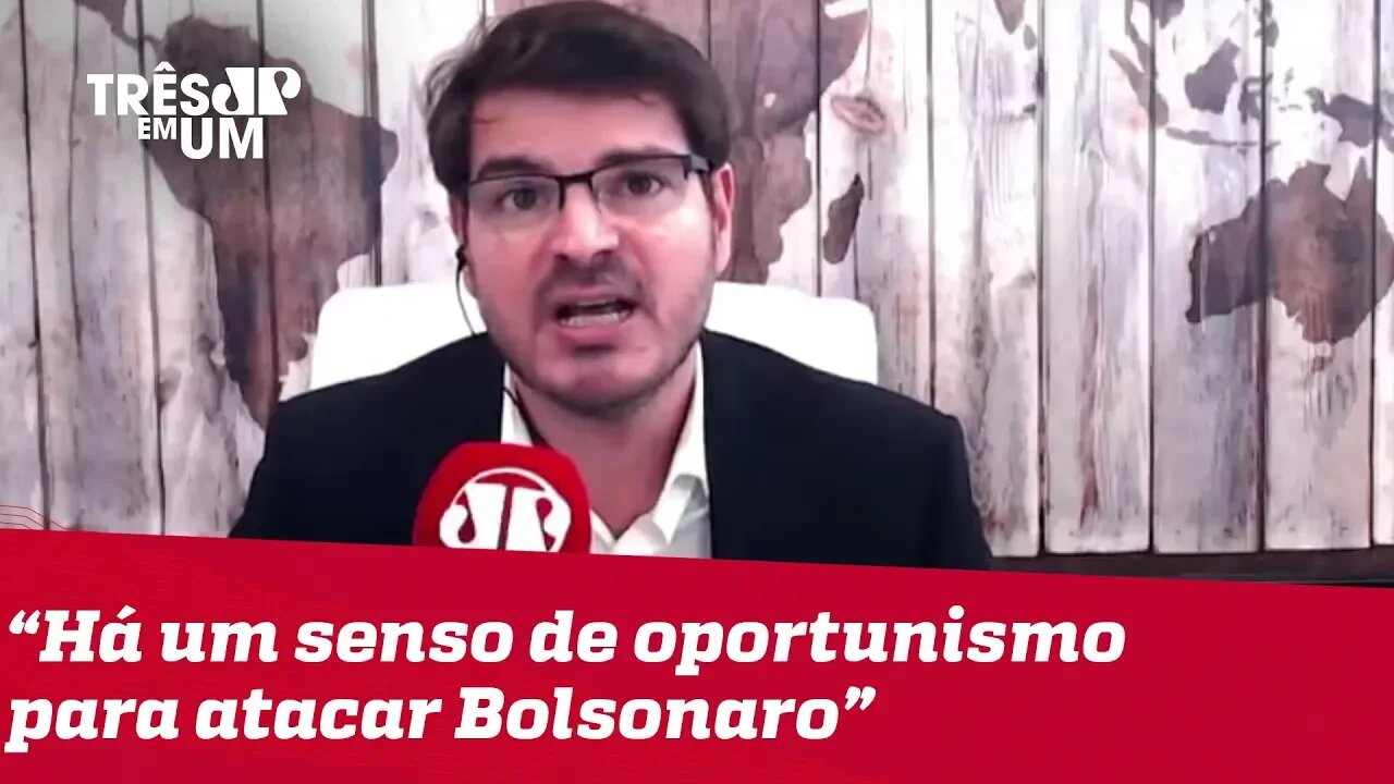 #RodrigoConstantino: Há um senso de oportunismo para atacar o presidente Bolsonaro.