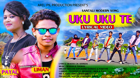 UKU UKU TE II New Santali Music Video Song II Liman & Payal