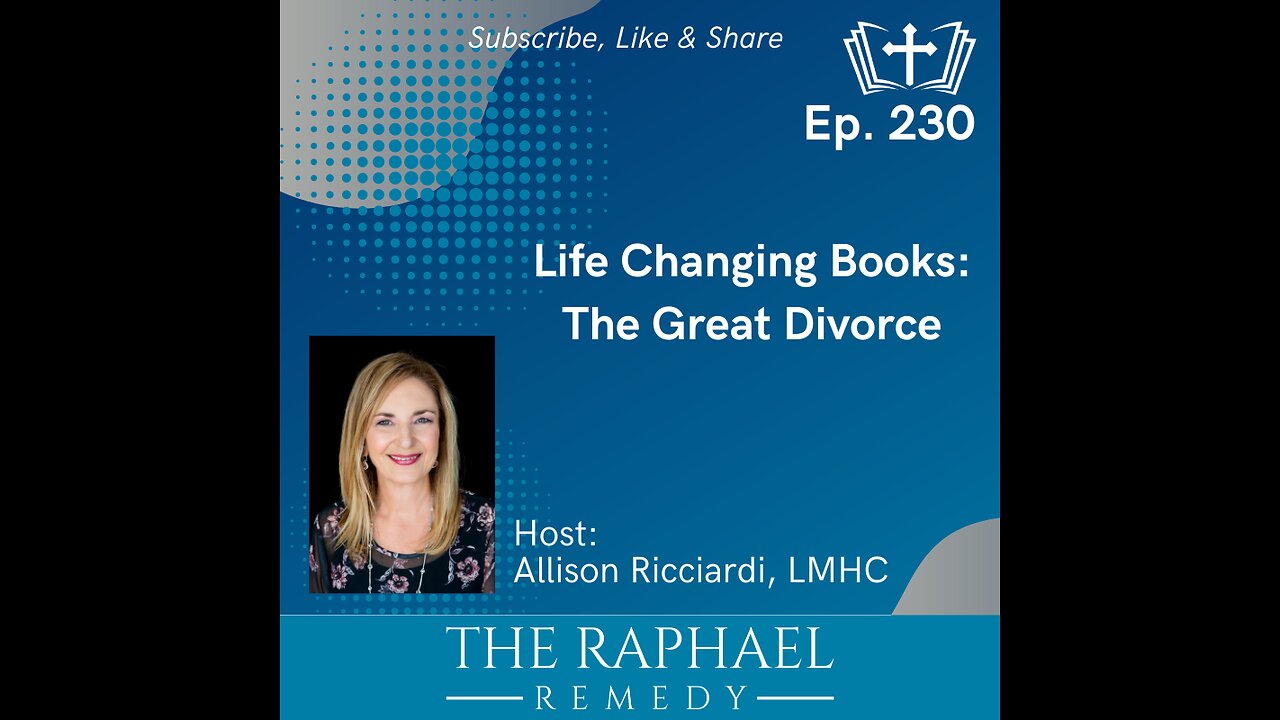 Ep. 230 Life Changing Books: The Great Divorce