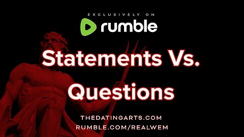 Statements Vs. Questions