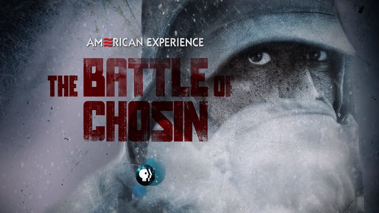 American Experience: The Battle of Chosin