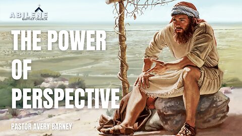 The Power of Perspective (Full Service) | Pastor Avery Barney