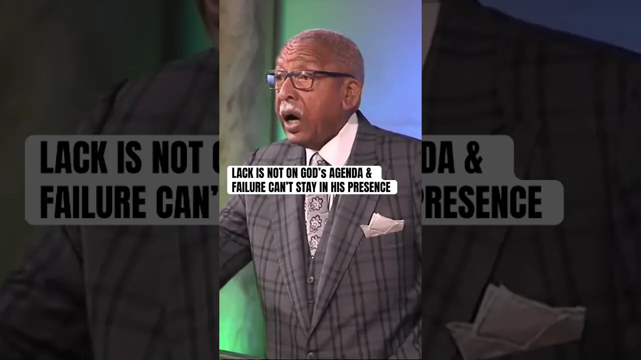 Lack is not on God’s agenda, and failure can’t stay in His presence