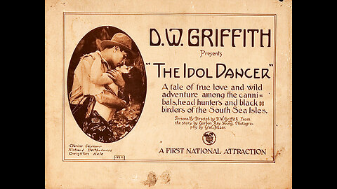 Movie From the Past - The Idol Dancer - 1920