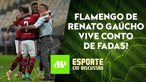 Flamengo segue vivendo CONTO DE FADAS com Renato Gaúcho | Corinthians VENCE | ESPORTE EM DISCUSSÃO