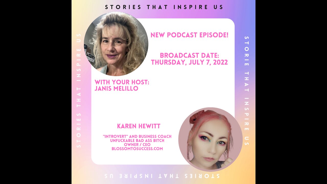 Stories That Inspire Us with Karen Hewitt - 07.07.22