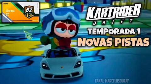 Novas Pistas da Temporada 1 do KartRider Drift até a Licença B2